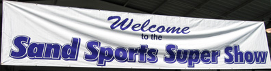 Welcome to the Sand Sport Super Show.