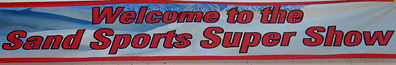 Welcome to the Sand Sport Super Show.