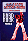 Uncle Joe's Record Guide - Hard Rock, Vol. 1 graphic
